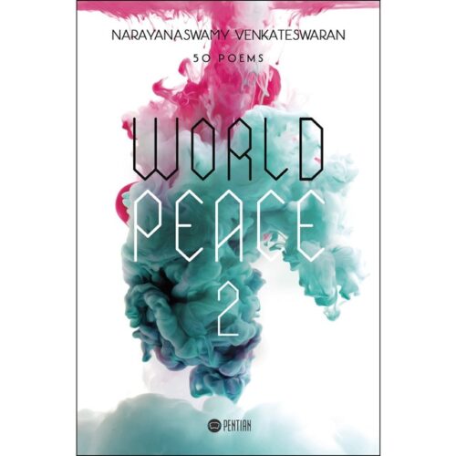 World Peace - 2 (NARAYANASWAMY VENKATESWARAN)
