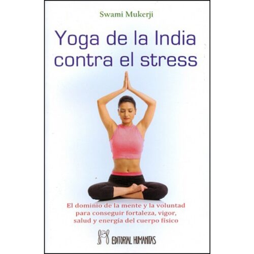 Yoga de la India contra el stress (SWAMI MUKERJI)